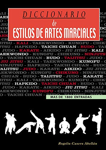 Libro Diccionario De Estilos De Artes Marciales De Rogelio C