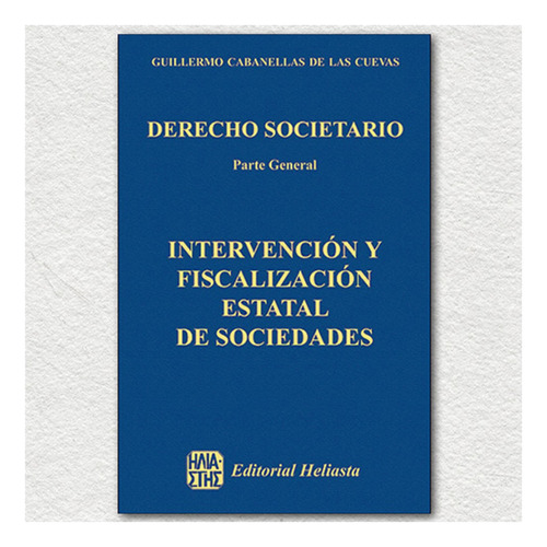 Derecho Societario. Parte General. Tomo 8 - Cabanellas De La