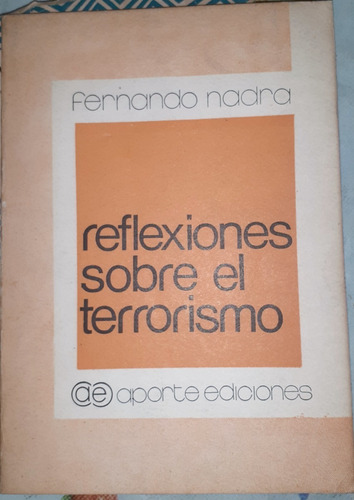 Reflexiones Sobre El Terrrorismo Fernando Nadra