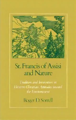 St Francis Of Assisi And Nature, De Roger D. Sorrell. Editorial Oxford University Press Inc, Tapa Dura En Inglés