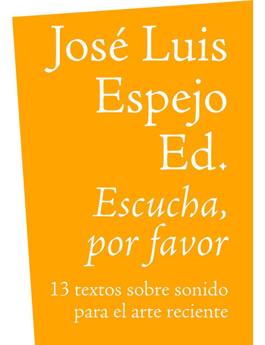 Escucha, por favor, de Espejo, José Luis. Editorial Exit, tapa blanda en español
