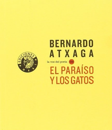 Libro El Paraiso Y Los Gatos De Atxaga Bernardo