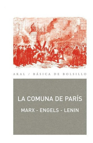 Libro: La Comuna De París. Marx-engels-lenin. Akal