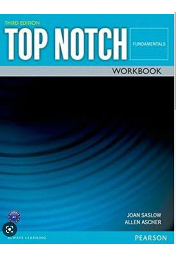 Top Notch Fundamentals Workbook 3ed., De Joan Saslow, Allen Ascher. Editorial Pearson, Tapa Blanda En Inglés