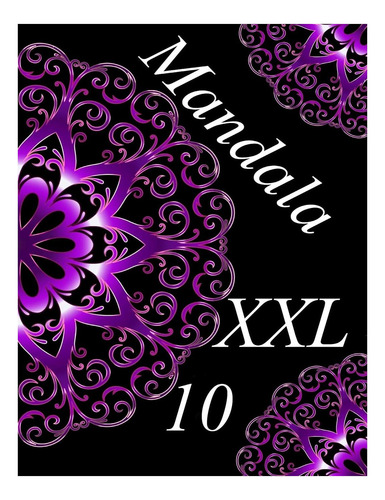 Libro: Mandala Xxl 10: Libro Para Colorear Para Adultos