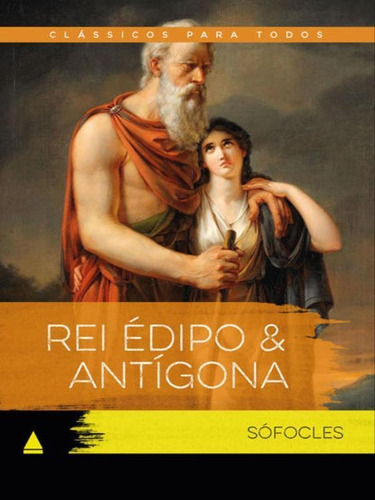 Rei Édipo & Antígona - Vol. 1