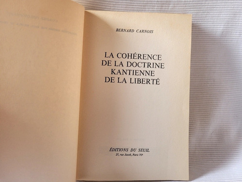 Imagen 4 de 9 de La Coherence De La Doctrine Kantienne De La Liberte Carnois