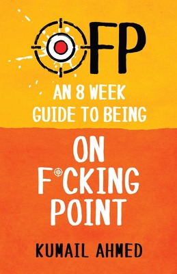 Libro Ofp: An 8 Week Guide To Being On F*cking Point - Ah...