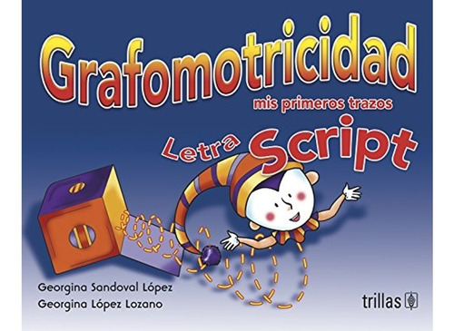 Grafomotricidad Letra Script Trillas