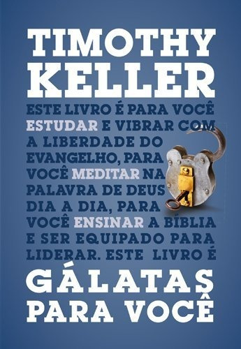 Gálatas Para Você | Timothy Keller