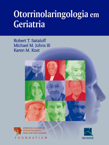 Otorrinolaringologia em Geriatria, de Sataloff, Robert Staloff. Editora Thieme Revinter Publicações Ltda, capa dura em português, 2016
