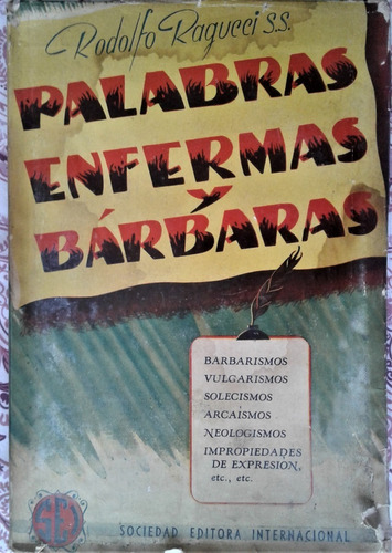 Palabras Enfermas Y Barbaras - Rodolfo M Ragucci - 1947