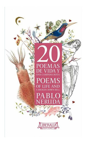 20 Poemas De Vida Y Una Campana Rota - Pablo Neruda