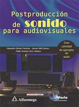 Libro Postproducción De Sonido Para Audiovisuales