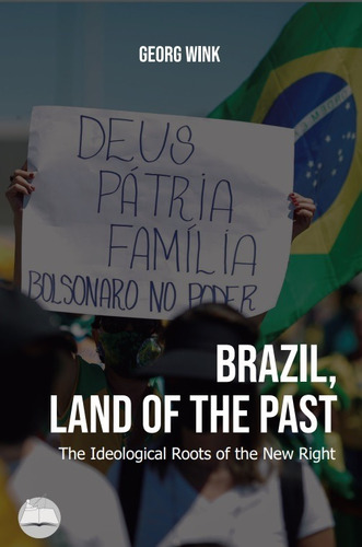 Imagen 1 de 1 de Brazil, Land Of The Past, De Georg Wink
