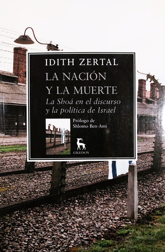 La Nación Y La Muerte - Idith Zertal
