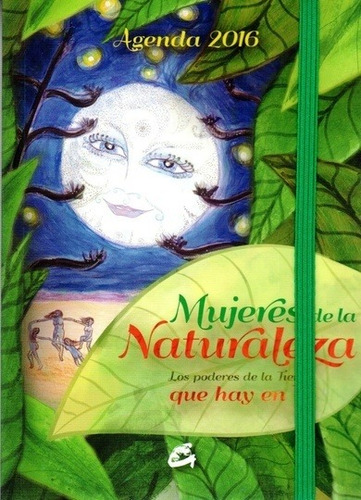 Mujeres De La Naturaleza Agenda 2016, Arenas, Gaia