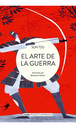 El arte de la guerra, de Sun Tzu. Editorial Alma, tapa blanda en español, 2022