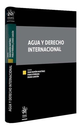 Agua Y Derecho Internacional, Martínez,  Ferrara, Garzón