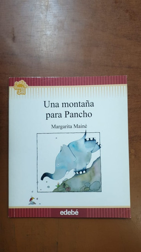 Una Montaña Para Pancho-margarita Mainé-libreria Merlin