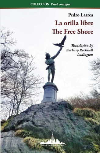 Libro: La Orilla Libre: The Free Shore (bilingual Edition)