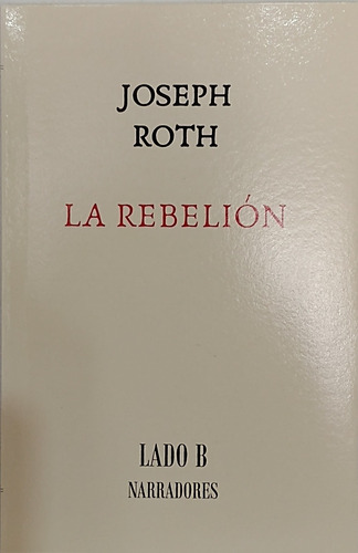 La Rebelión - Joseph Roth