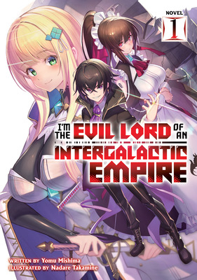 Libro I'm The Evil Lord Of An Intergalactic Empire! (ligh...