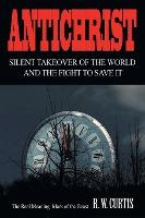Libro Antichrist Silent Takeover Of The World And The Fig...