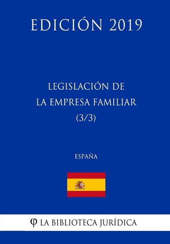 Libro: Legislación De La Empresa Familiar (españa) (edición 