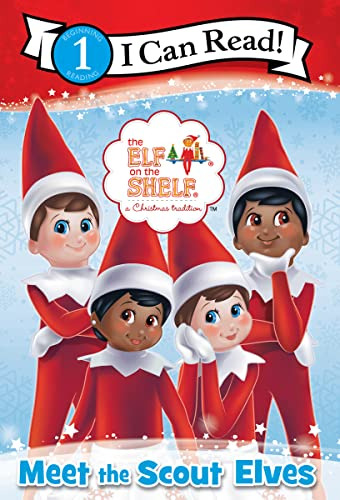 Book : The Elf On The Shelf Meet The Scout Elves (i Can Rea