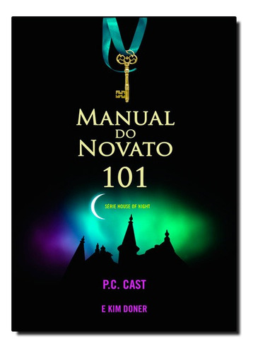 Manual Do Novato, De Kim Doner Cast. Editora Novo Século Em Português