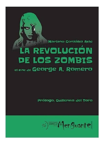 Libro - Libro Revolución De Los Zombis. El Cine De George A