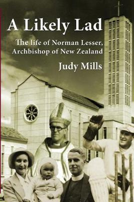 Libro A Likely Lad : The Life Of Norman Lesser, Archbisho...