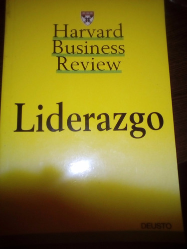Liderazgo. Harvard Busisnes Review