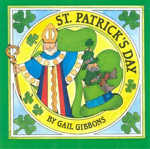 St. Patricks Day, De Gail Gibbons. Editorial Holiday House Inc, Tapa Blanda En Inglés, 2007