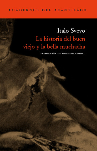 La Historia Del Buen Viejo Y La Bella Muchacha. Italo Svevo.