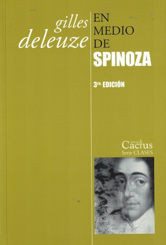 Gilles Deleuze-en Medio De Spinoza (3a. Edición)