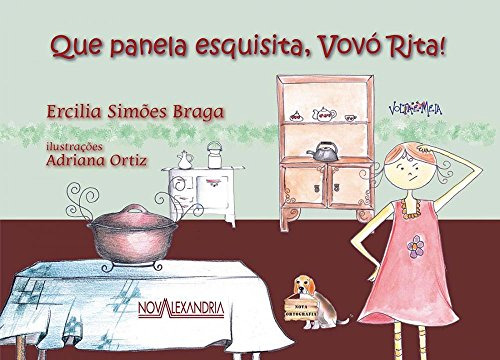 Libro Que Panela Esquisita Vovó Rita! De Ercilia Simões Brag