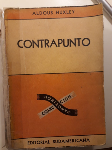 Aldous Huxley:  Contrapunto Sudamericana 1949