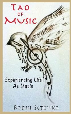 Libro Tao Of Music: Experiencing Life As Music - Setchko,...