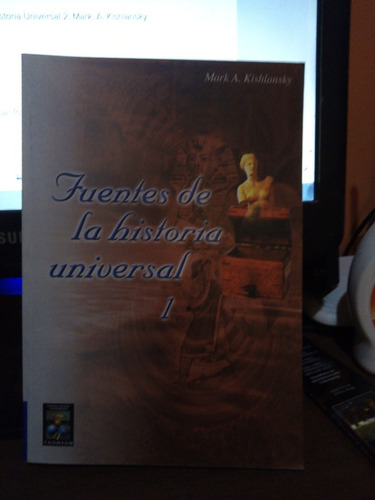 Fuentes De La Historia Universal  Tomos 1 Y 2 Kishlansky