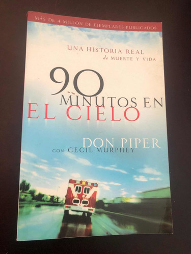 Libro 90 Minutos En El Cielo - Don Piper - Muy Buen Estado