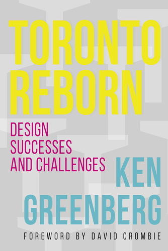 Libro: Toronto Reborn: Design Successes And Challenges