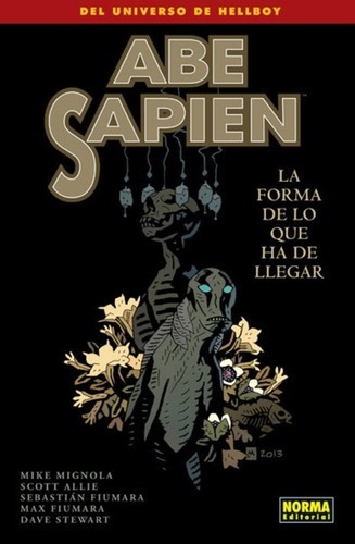 Abe Sapien  04. La Forma De Lo Que Ha De Llegar - M, de Mike Mignola. Editorial NORMA EDITORIAL en español