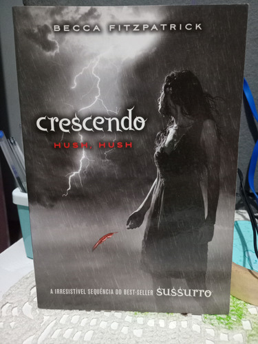 Crescendo: (série Hush, Hush Vol. 2), De Fitzpatrick, Becca. Série Hush, Hush (2), Vol. 2. Editorial Editora Intrínseca Ltda., Capa Mole Em Português, 2011 (Usado)