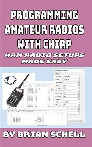 Book : Programming Amateur Radios With Chirp Ham Radio...