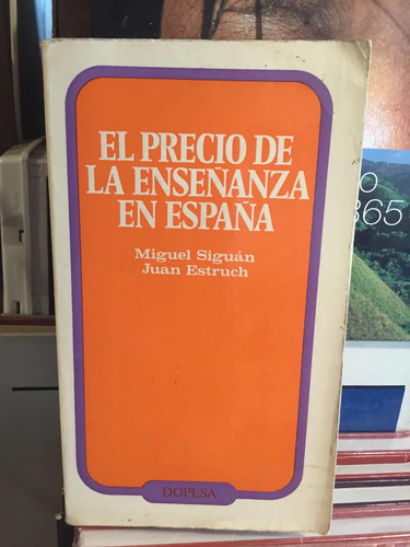 El Precio De La Enseñanza En España Miguel Siguan