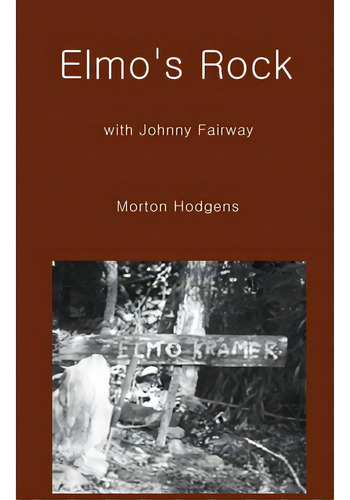 Elmo's Rock With Johnny Fairway, De Hodgens, Morton. Editorial Indy Pub, Tapa Blanda En Inglés