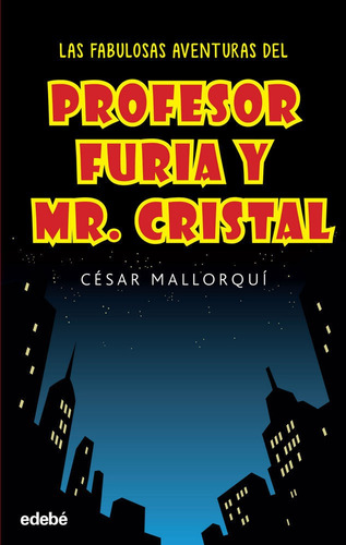 Fabulosas Aventuras Profesor Furia,las - Cesar Mallorqui