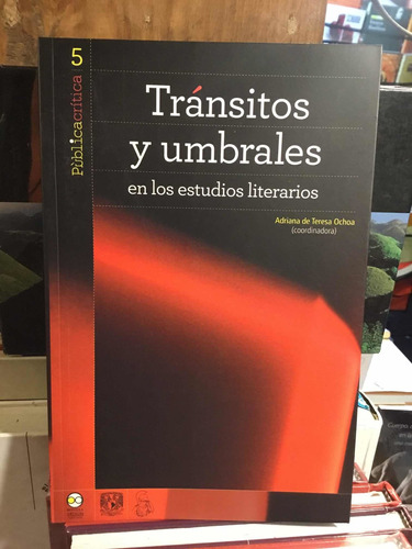 Tránsitos Y Umbrales  En Los Estudios Literarios Adriana De